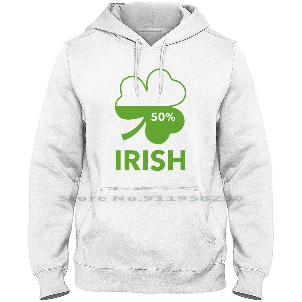 

Irish 50 Percent Men Hoodie Sweater 6XL Big Size Cotton Shamrock Percent Clover Lover Irish Tage Over Joke Iris Cent Day Age