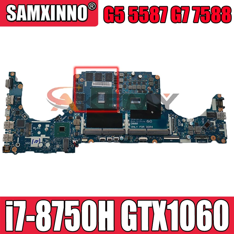 

For Dell Inspiron G5 5587 G7 7588 Laptop Motherboard i7-8750H GTX1060 CN-0TM9WY 0TM9WY TM9WY tested & working perfect
