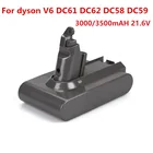 Литий-ионный аккумулятор 3000 мАч и 3500 мАч 21,6 в 3,0 для пылесосов Dyson V6 DC58 DC59 DC61 DC62 DC74 SV09 SV07 SV03 965874-02