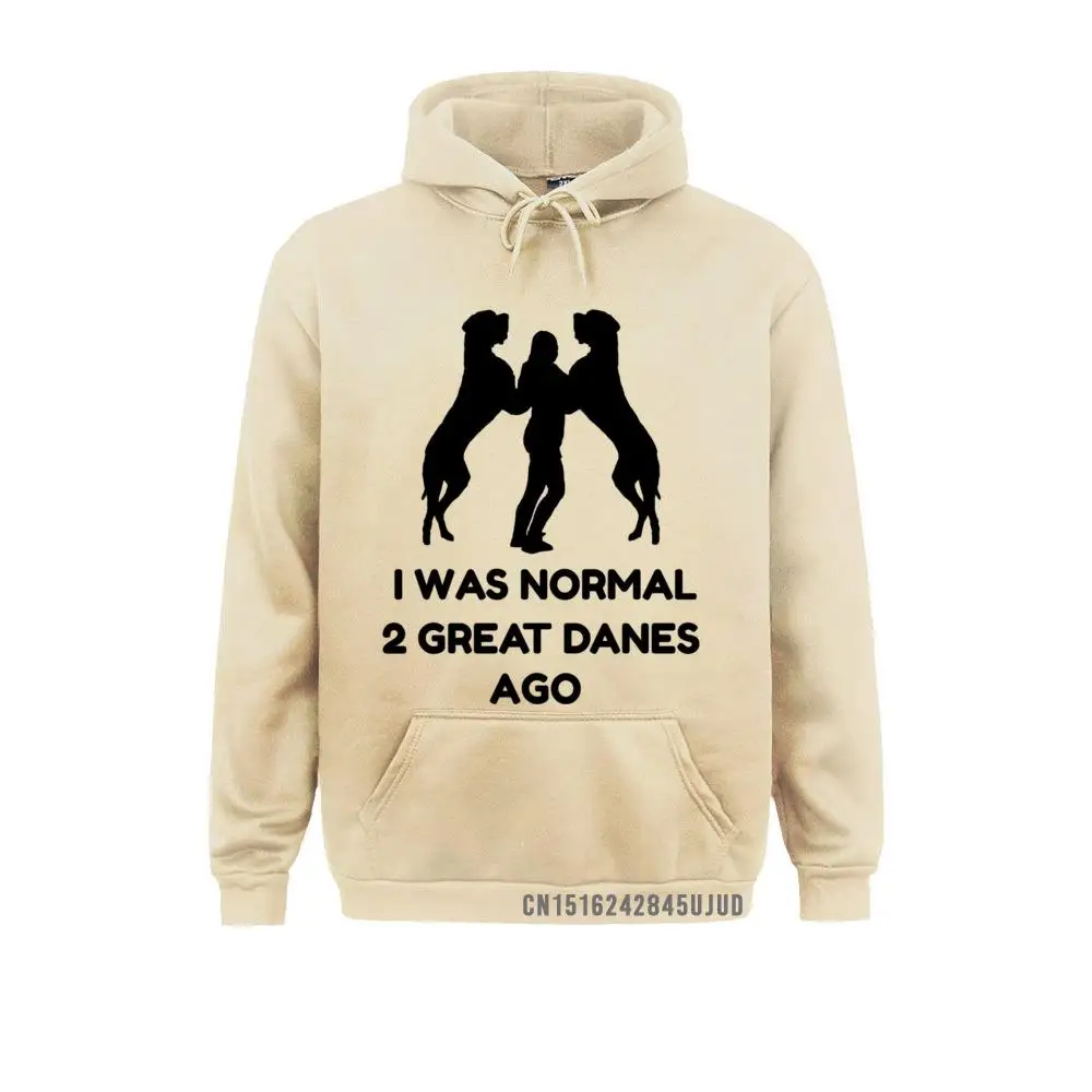 Funny Great Dane Hoodie I Was Normal 2 Great Danes Ago 2