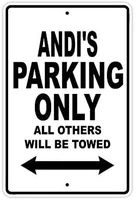 andis parking only all others will be towed name caution warning notice aluminum metal sign