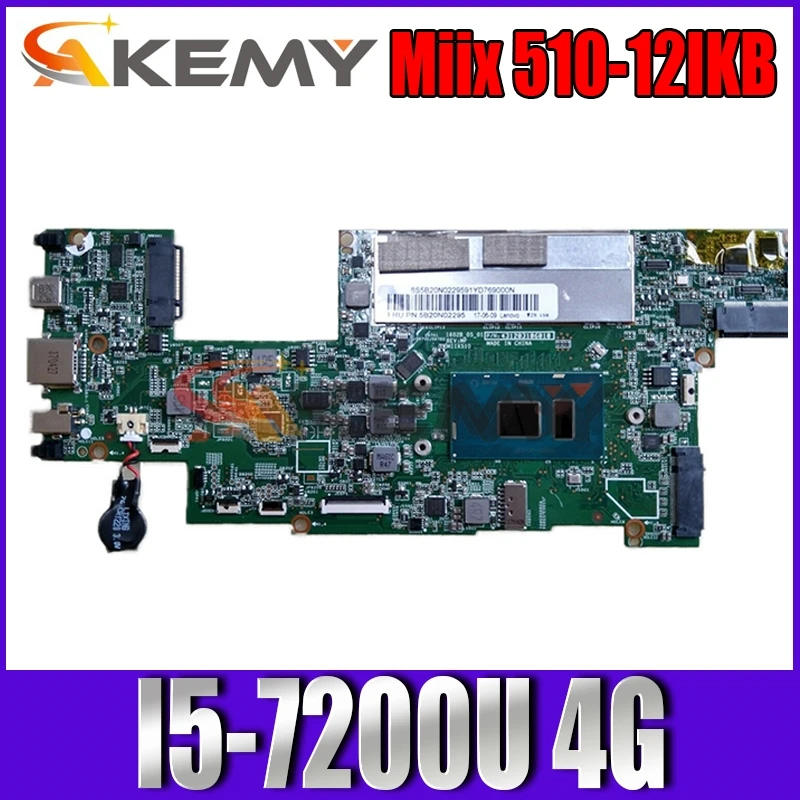 

Для планшета Lenovo MIIX510 Miix 510-12IKB 1602B-05-01 с искусственной ОЗУ: оригинальная интегрированная материнская плата 4G 100% полностью протестирована