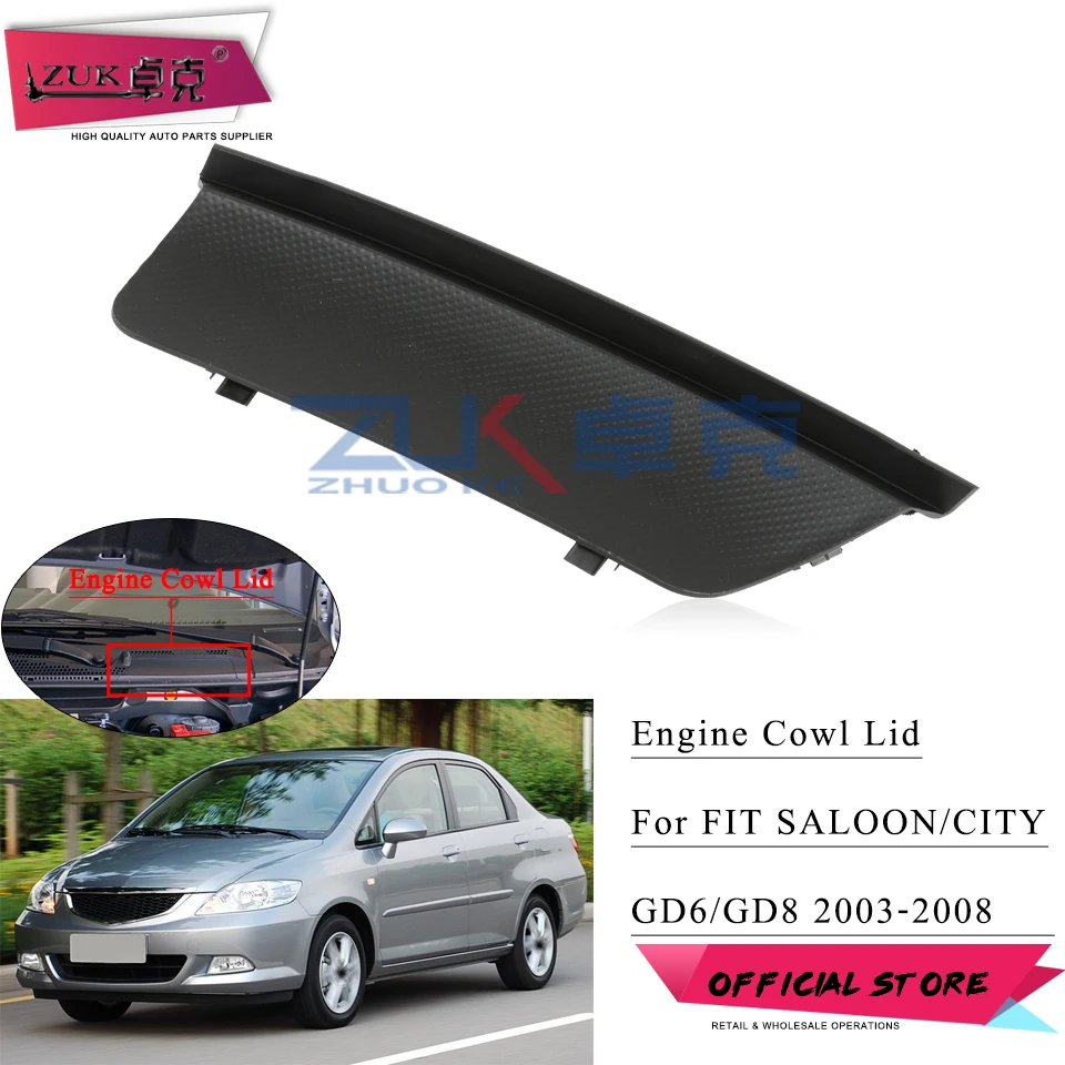 

ZUK Car Cowl Top Lid Ventilation Hood Garnish Cover For HONDA CITY 2007 2008 FIT SALOON 2003-2006 GD6 GD8 LHD OEM:74223-SEN-H00