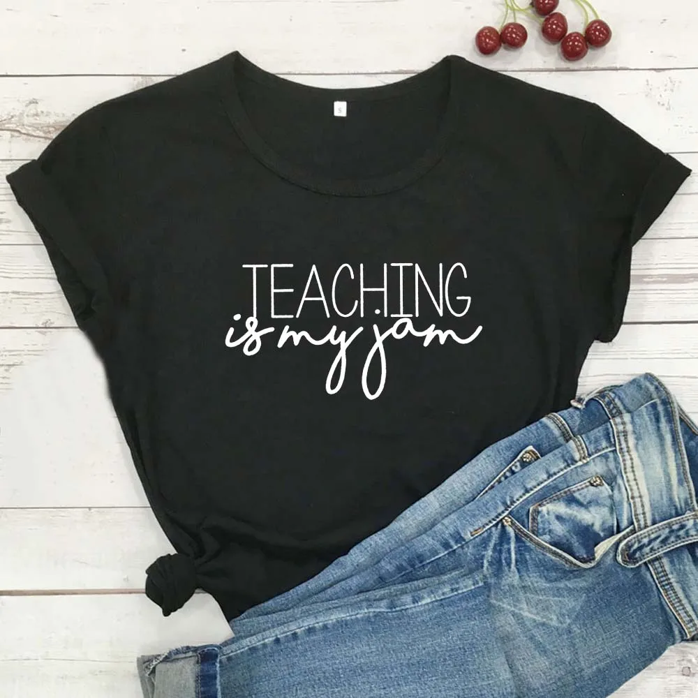 

Teaching Is My Jam Funny T Shirt Women T-shirt Short Sleeve Cotton Tshirt Woman Tops Black Camiseta Mujer Casual Tee Shirt Femme