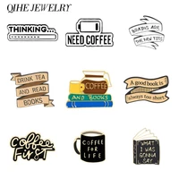 book and coffee enamel pins collection all i need is book and coffee books lapel pin coffee cups metal badges banner brooches