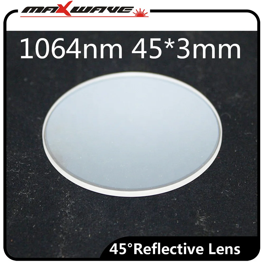 

45x3mm 1064nm Reflect Lens Quartz 45° reflective mirror for Yag laser welding machine