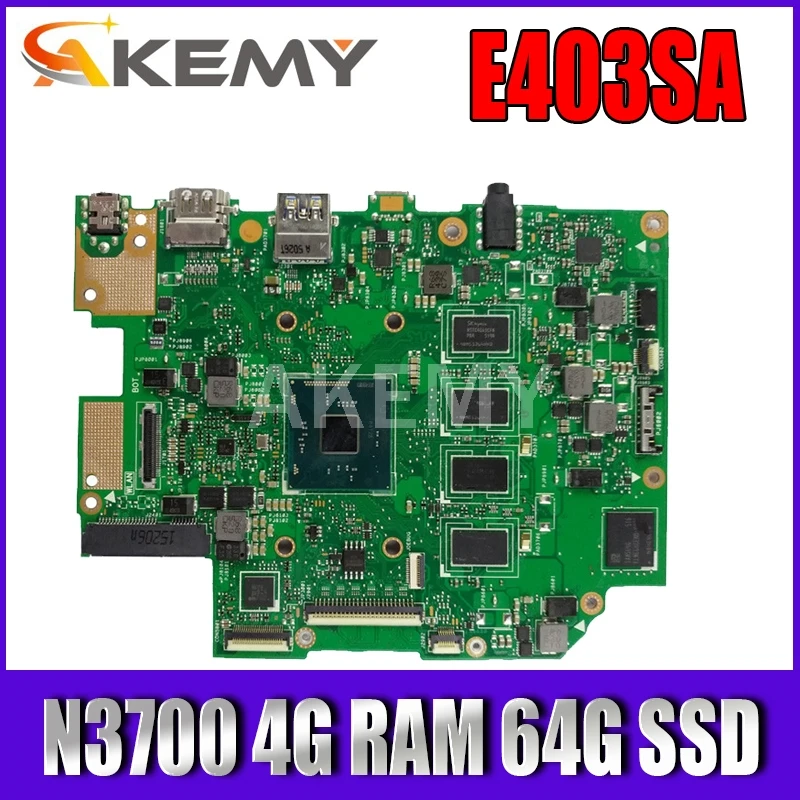 

Материнская плата ноутбука Akemy для Asus E403SA E403S REV.2.1 с N3700 4G RAM 64G SSD