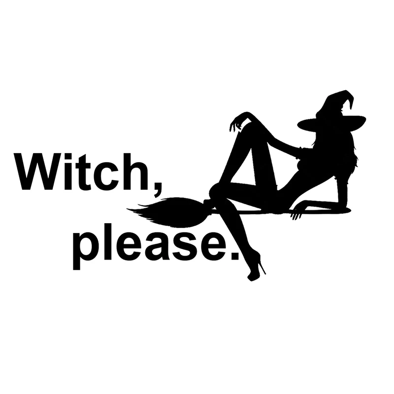 

16*8.7cm Witch Please Funny Cute Halloween Decal Vinyl Funny Car Window Bumper Novelty JDM Drift Vinyl Decal Sticker