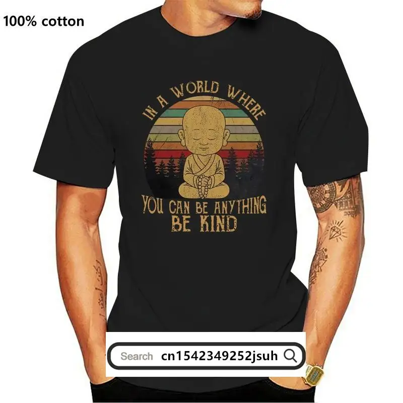 

New Yoga In A World Where You Can Be Anything Be Kind Men'S T Shirt S 4Xl 032534