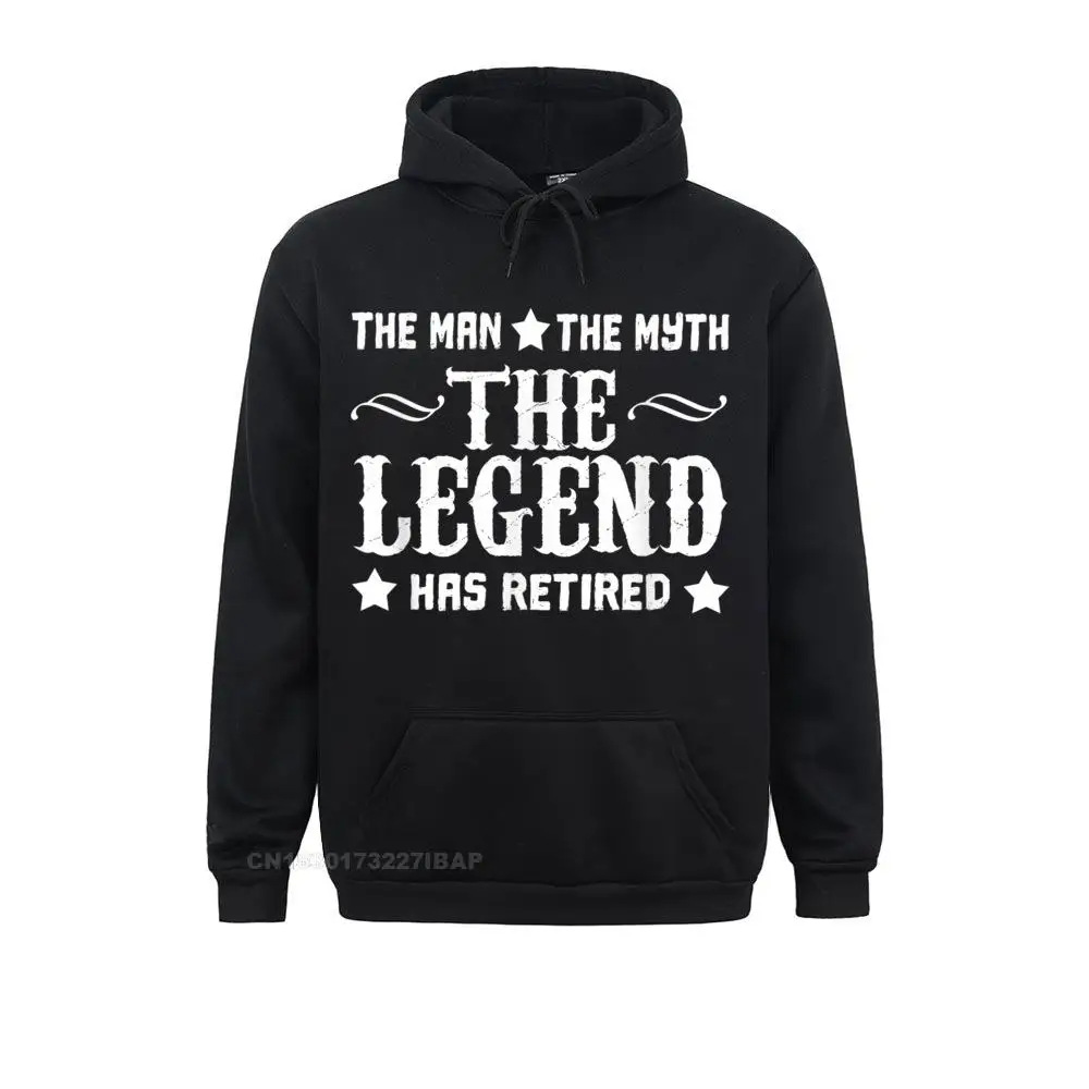 

The Man Myth Legend Has Retired Fun Hoodie Retirement Sweatshirts Outdoor Newest Women Mother Day Hoodies Printing Clothes