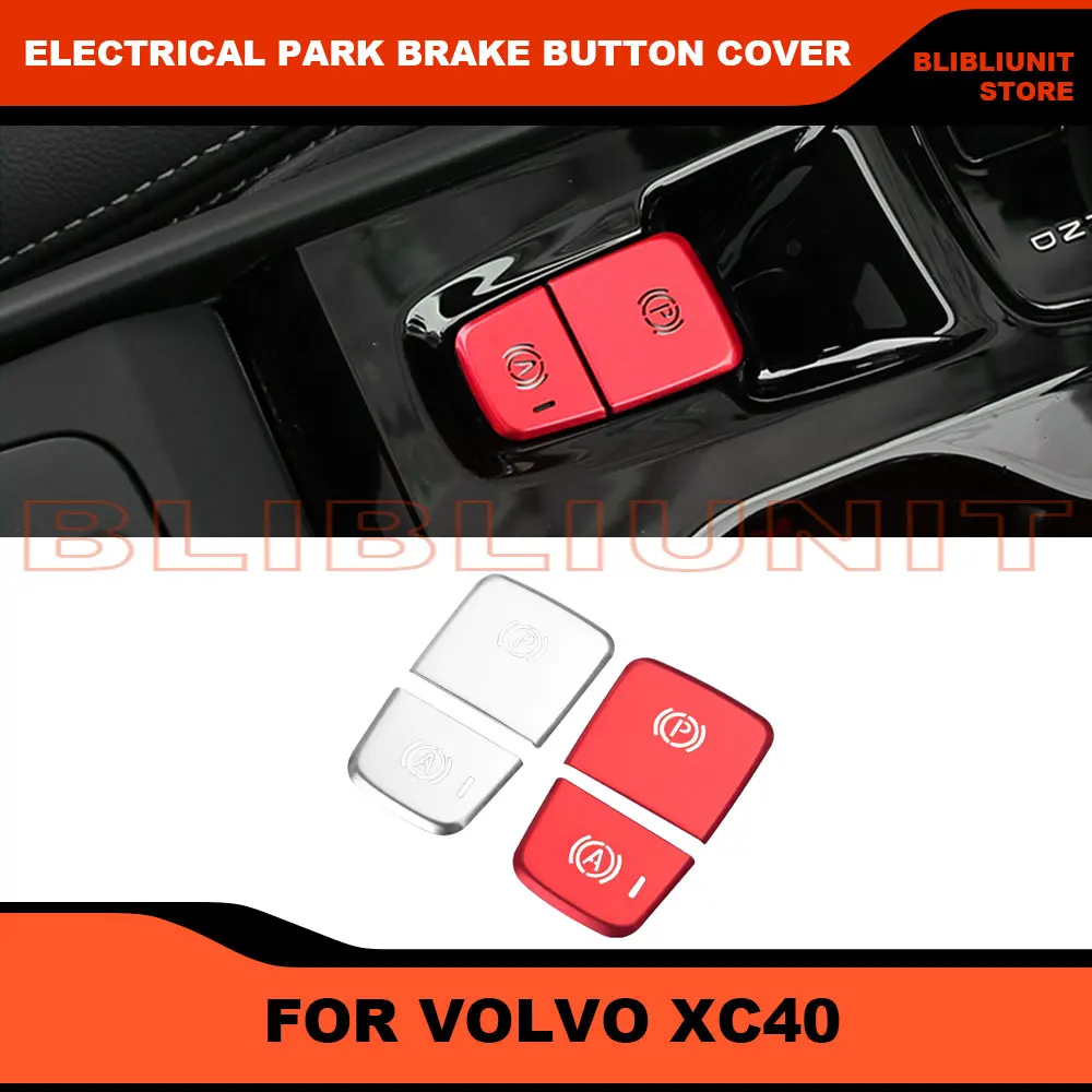 

For Volvo XC40 2017 2018 2019 2020 Interior Gearbox Electrical Park Brake Button Cover Sticker TrimLeft Hand Drive Auto Parts