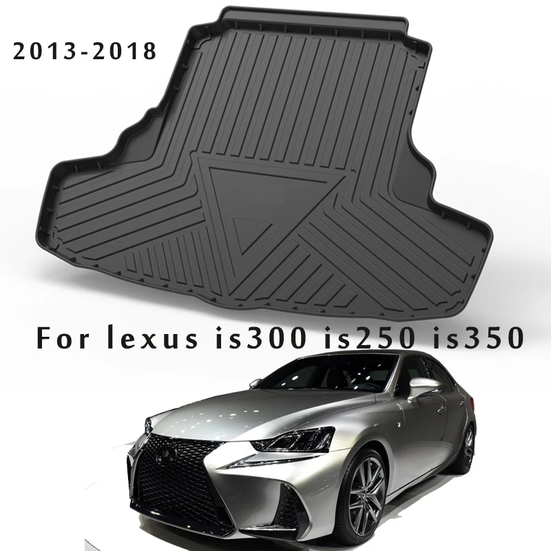 Нескользящие Коврики для багажника для Lexus IS IS250 IS300 IS350 2013-2018 Нескользящие Коврики для багажника для Lexus IS IS250 IS300 IS350 2013-2018