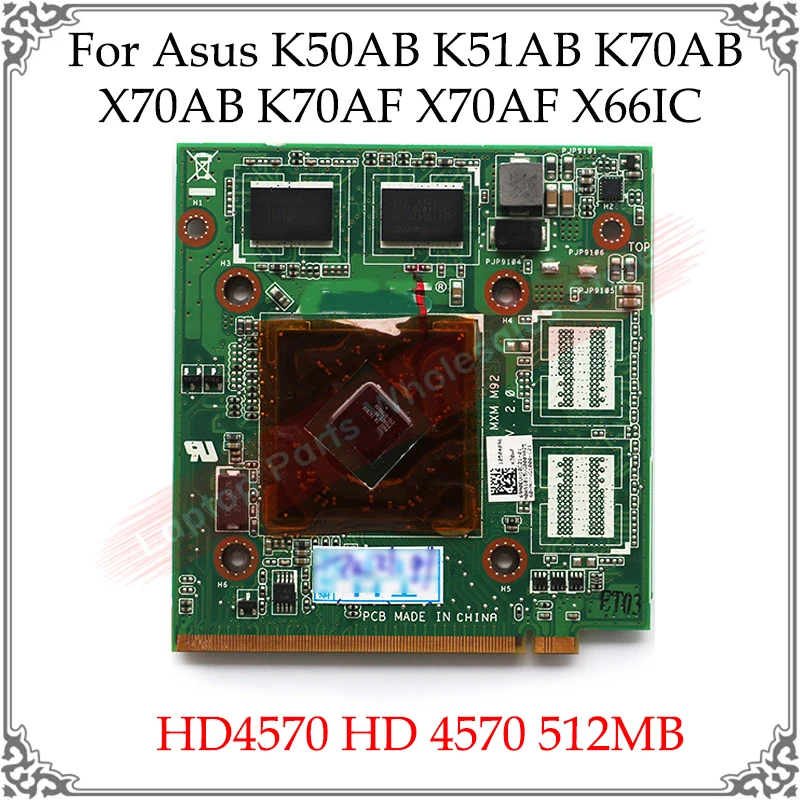 Graphic Card HD4570 HD 4570 512MB For Asus K50AB K51AB K70AB X70AB K70AF X70AF X66IC Laptop VAG Display Video Card