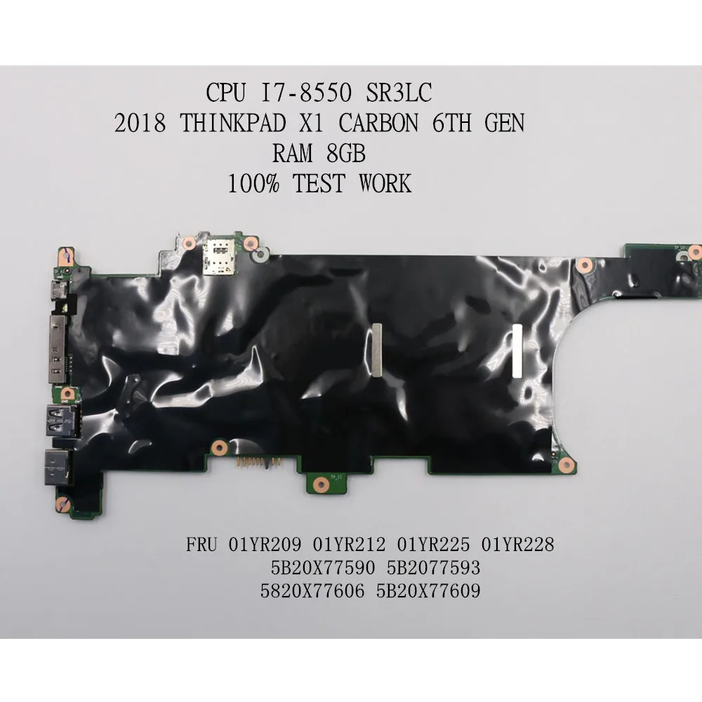 For Lenovo Thinkpad X1 Carbon 6th Gen laptop motherboard CPU:i7-8550U RAM 8GB NM-B481 FRU 01YR209 01YR212 01YR225 01YR228
