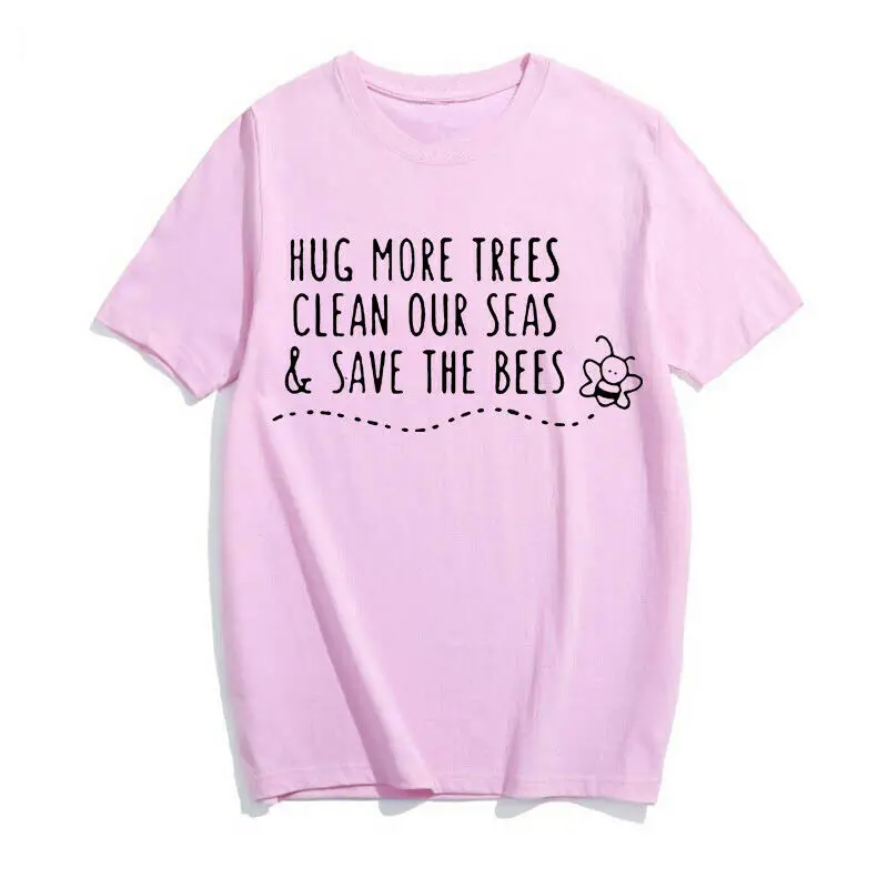 

Hug More Bees Clean Our Seas & Save The Bees T Shirts Women Kawaii Bee Print Casual Tshirt Ulzzang Streetwear Tops Dropshipping