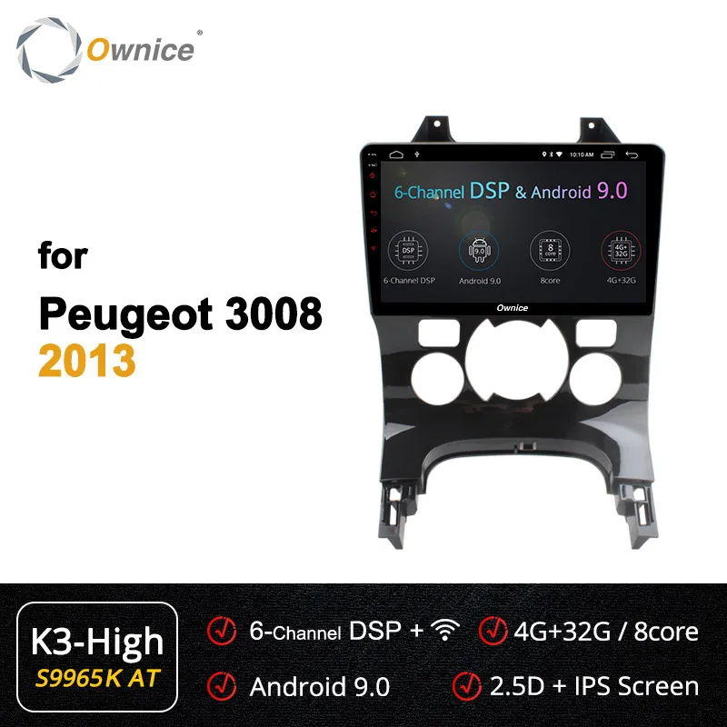 S9965-2 K3-High Ownice Octa 8 Core Android 9,0 DVD плеер головное устройство аудио Navi k3 k5 k6 для peugeot 3008 2010 2011 2012 2013 4G DSP оптический 360 - Цвет: S9965-2 K3-High