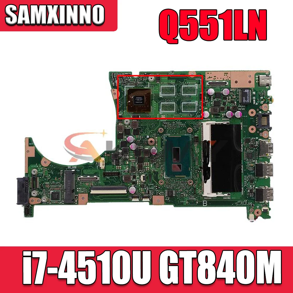

Материнская плата для ноутбука Asus Q551L Q551LB Q551LN с процессором i7-4510U 4 ГБ/RAM GT840M/2G Q551LN, Полная проверка материнской платы