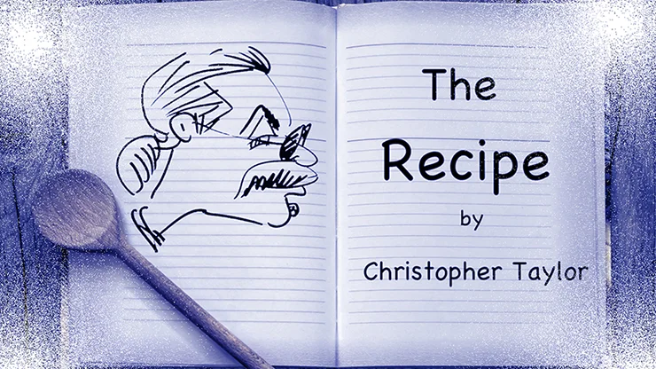 

The Recipe by Christopher Taylor,Magic Tricks