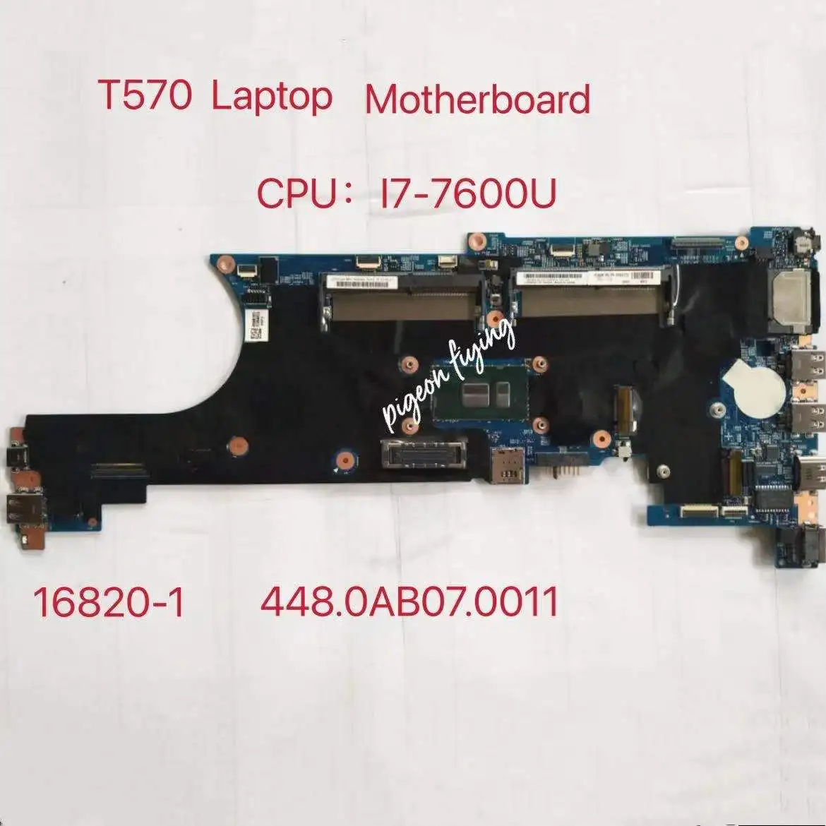 

for Thinkpad T570 Laptop Motherboard CPU: i7-7600U 16820-1 448.0AB07.0011 FRU 01ER397 01ER123 02HL409 01ER398 01ER124