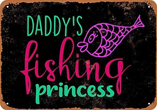 

12 x 16 Inches Metal Sign - Vintage Look Daddy's Fishing Princess (Black Background) - Vintage Look Tin Signs Wall Decor