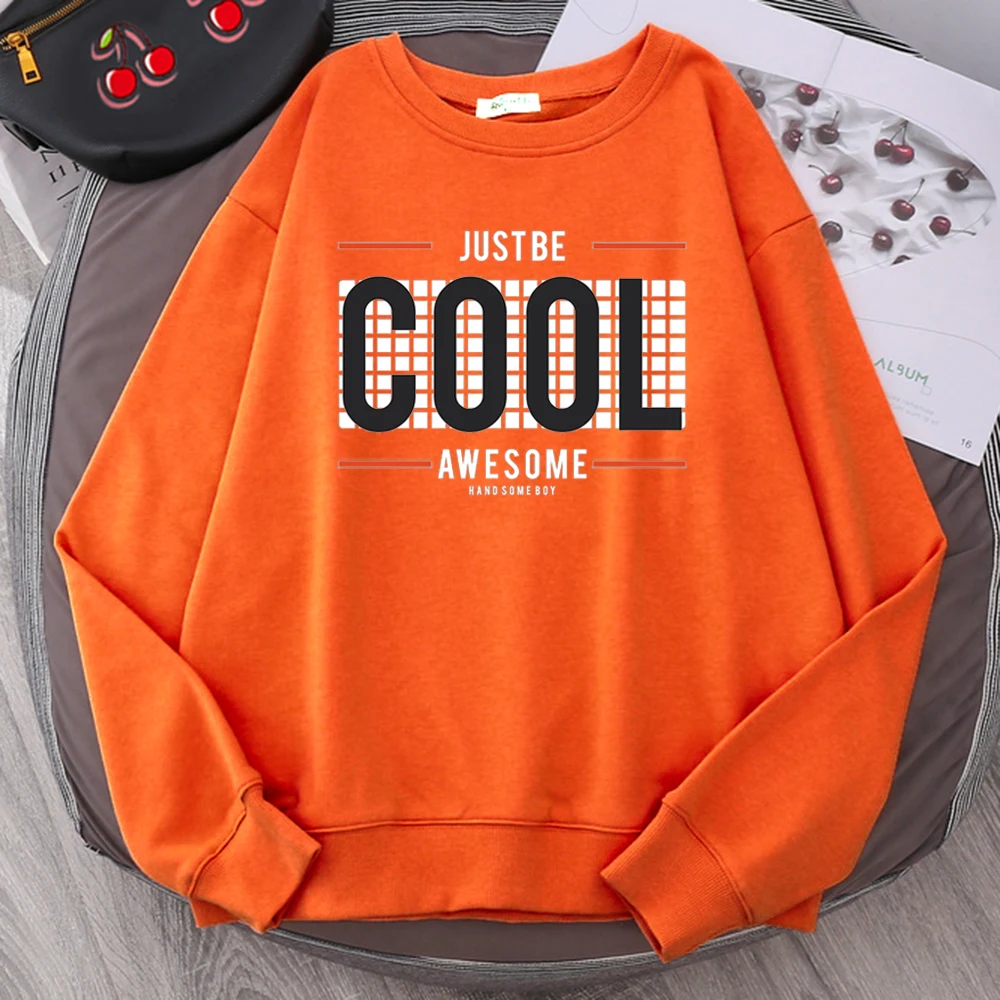 

Just Be Cool Printing Woman Sweatshirts Fashion New Hoodies Fleece Brand Slim O-Neck Hoodie Autumn Warm Oversized Female Clothes