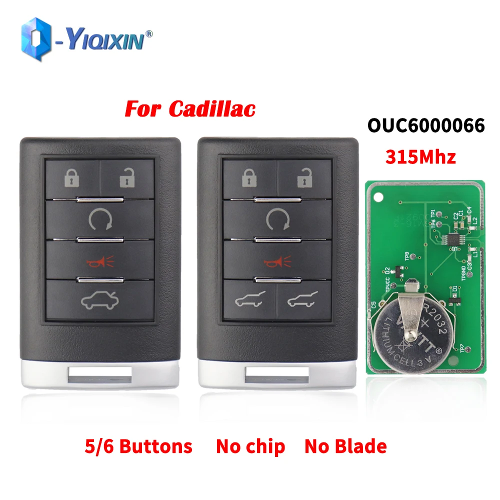 

YIQIXIN 315Mhz Smart Key Card 5/6 Buttons For Cadillac Escalade CTS XTS DTS 2007-2014 OUC6000066 Auto Fob Keyless GO Car Remote
