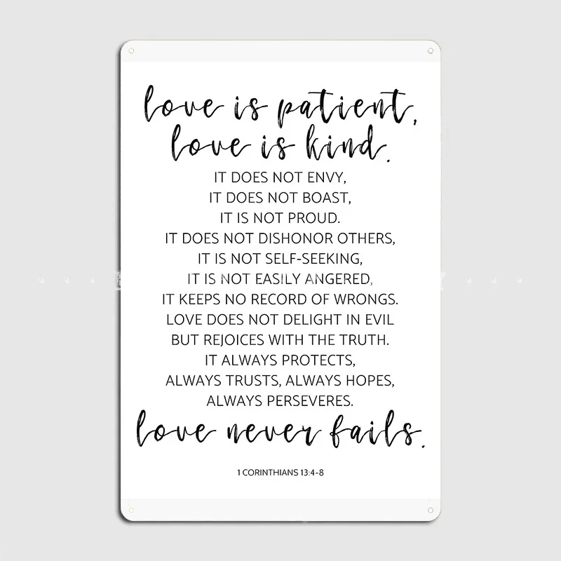 

Love Is Patient Love Is Kind 1 Corinthians 13:4-8. Bible Verse Poster Metal Plaque Pub Garage Design Plates Tin Sign Posters