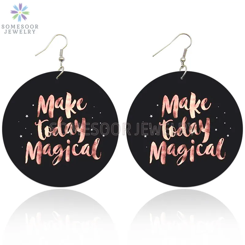 

SOMESOOR Make A Day Magical Inspired Wooden Drop Earrings Trust Crazy Idea Both Sides Printed Positive Dangle For Women Gifts