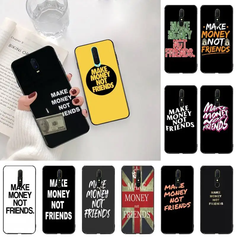 Зарабатывайте деньги не друзья мягкий чехол для телефона на заказ Oppo A5 A9 2020 Reno2 z