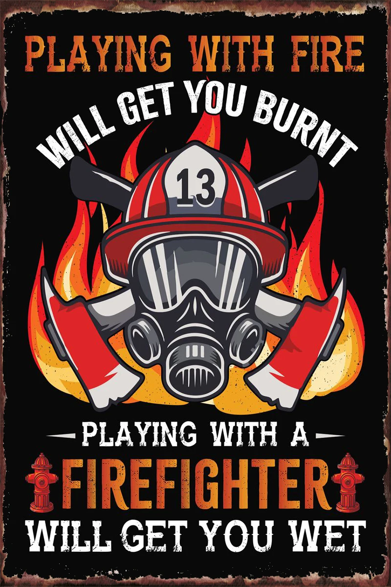 

Firefighter Fireman Fire Retro Vintage Metal Sign Tin Sign Tin Plates Wall Decor Room Decoration For Pub Home Club Man Cave