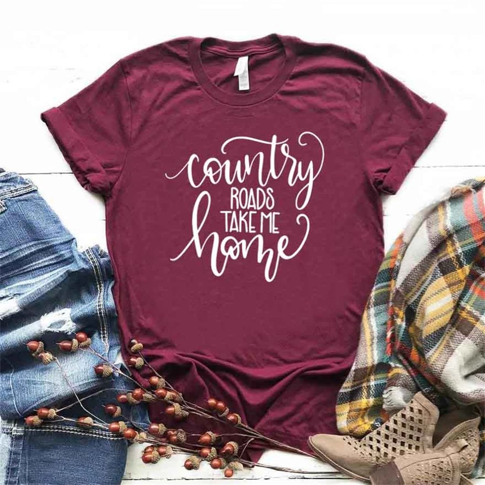 

Women T Shirt Country Roads Take Me Home Letters Print Tshirt Women Short Sleeve O Neck T-shirt Ladies Tee Shirt TX5605