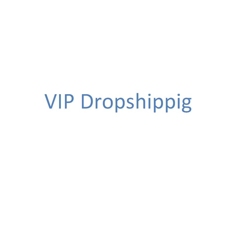 

VIP DROPSHIPPING LINK