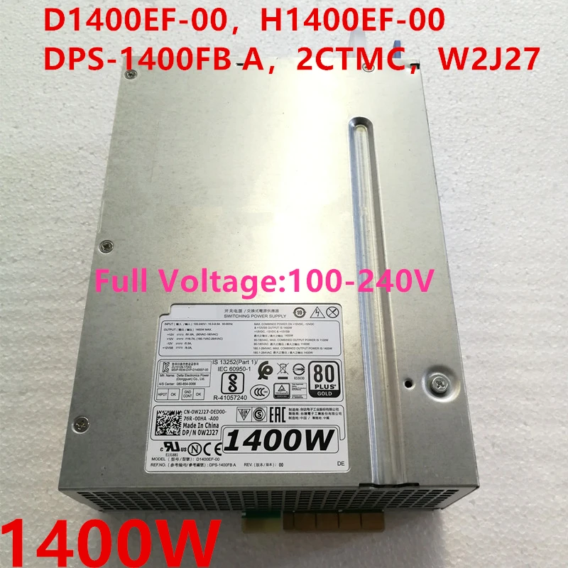 

New Original PSU For Dell T7920 1400W Switching Power Supply D1400EF-00 H1400EF-00 DPS-1400FB A 2CTMC W2J27