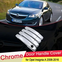 for opel insignia a mk1 2008 2009 2010 2011 2012 2013 2014 2015 2016 chrome door handle cover trim accessories vauxhall holden
