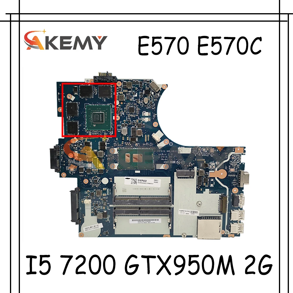 

Материнская плата Akemy CE570 NM-A831 для Lenovo ThinkPad E570 E570C, материнская плата для ноутбука FRU 01EP400 I5 7200 GTX950M 2G DDR4