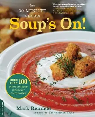 

30-минутная-для веганов: суп!: более 100 быстрых и легких рецептов на каждый сезон