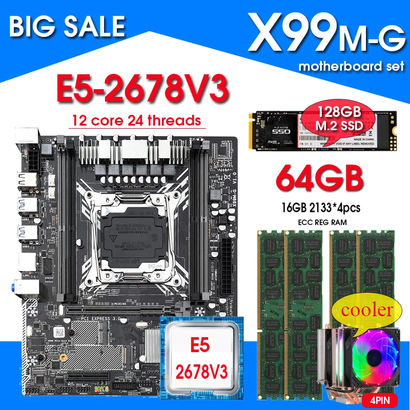 

X99 Motherboard combos LGA2011-3 E5 2678 V3 Processor 4pcs 16GB 2133 = 64GB ECC Memory NVME 128GB M.2 SSD with COOLER