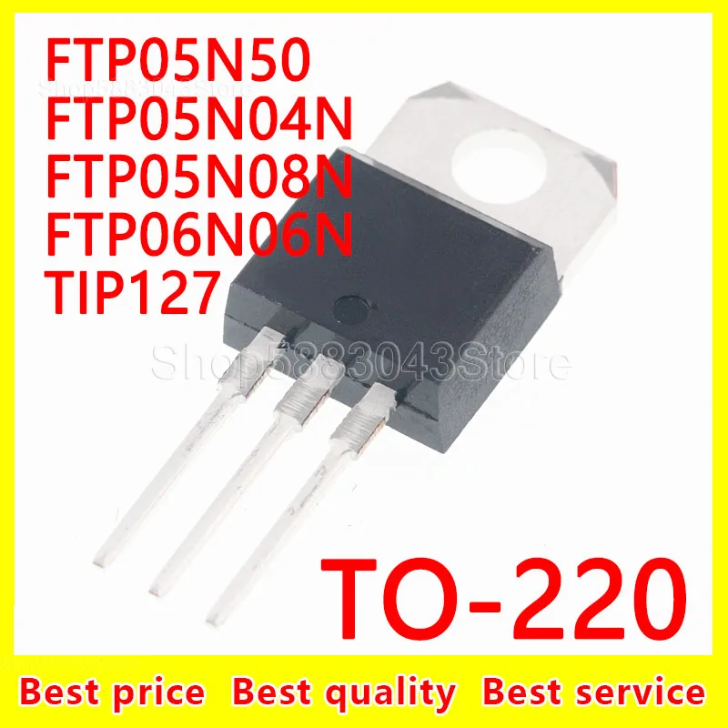 

(10 шт.) 100% новый набор микросхем FTP05N50 FTP05N04N FTP05N08N FTP06N06N TIP127 TO-220