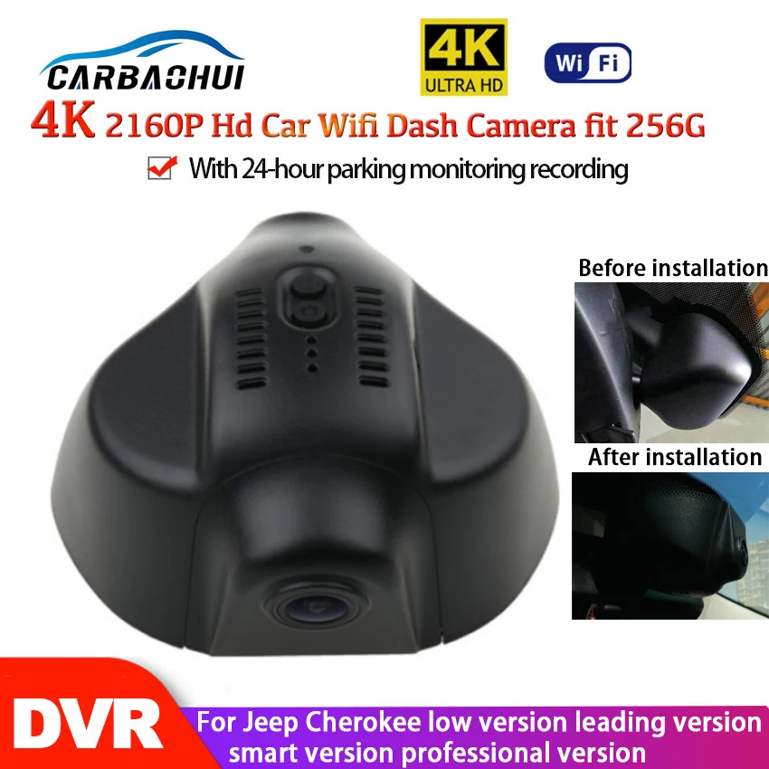 Car Wifi DVR Camera Dash Cam 24H Full HD 2160P For Jeep Cherokee low version leading version smart version professional version
