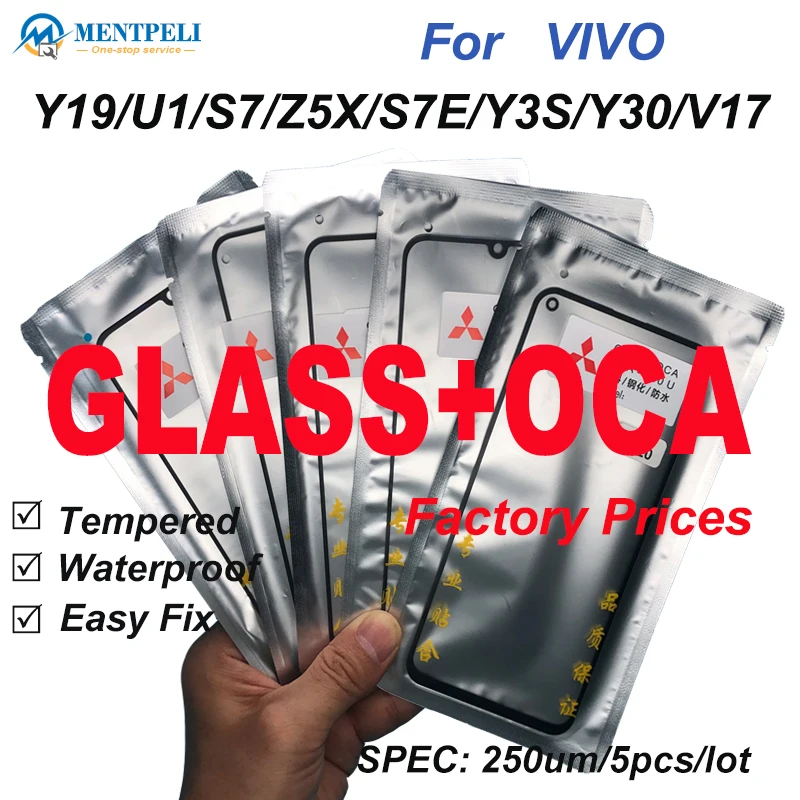 

Высококачественное Стекло MENTPELI 5 шт. в партии + OCA для VIVO Y19 U1 S7 Z5X S7E Y3S Y30 V17PRO V9 Y50 Y20, замена стекла
