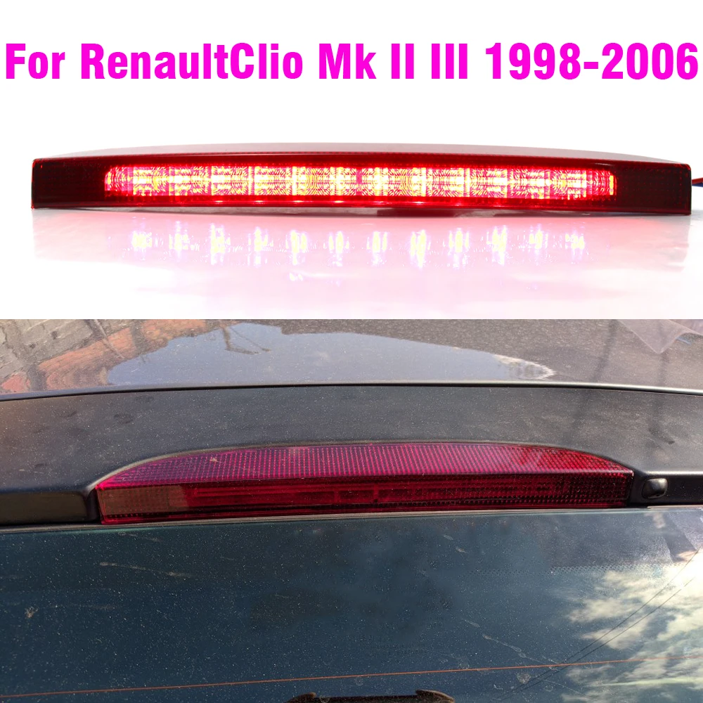 

7700410753 Автомобильный задний фонарь с высоким креплением светодиодный, Третий Задний стоп-светильник, стоп-сигнал для Renault Clio Mk II III 1998-2006