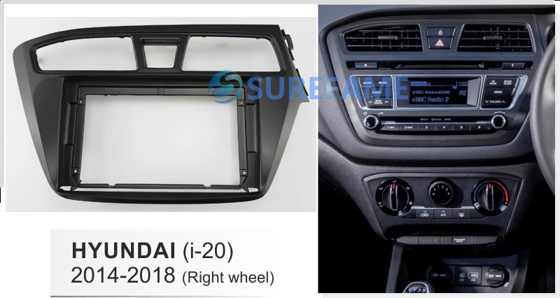 9 дюймовая Автомобильная радиопанель Fascia Для 2014 2018 HYUNDAI i 20 i20 (правое колесо)