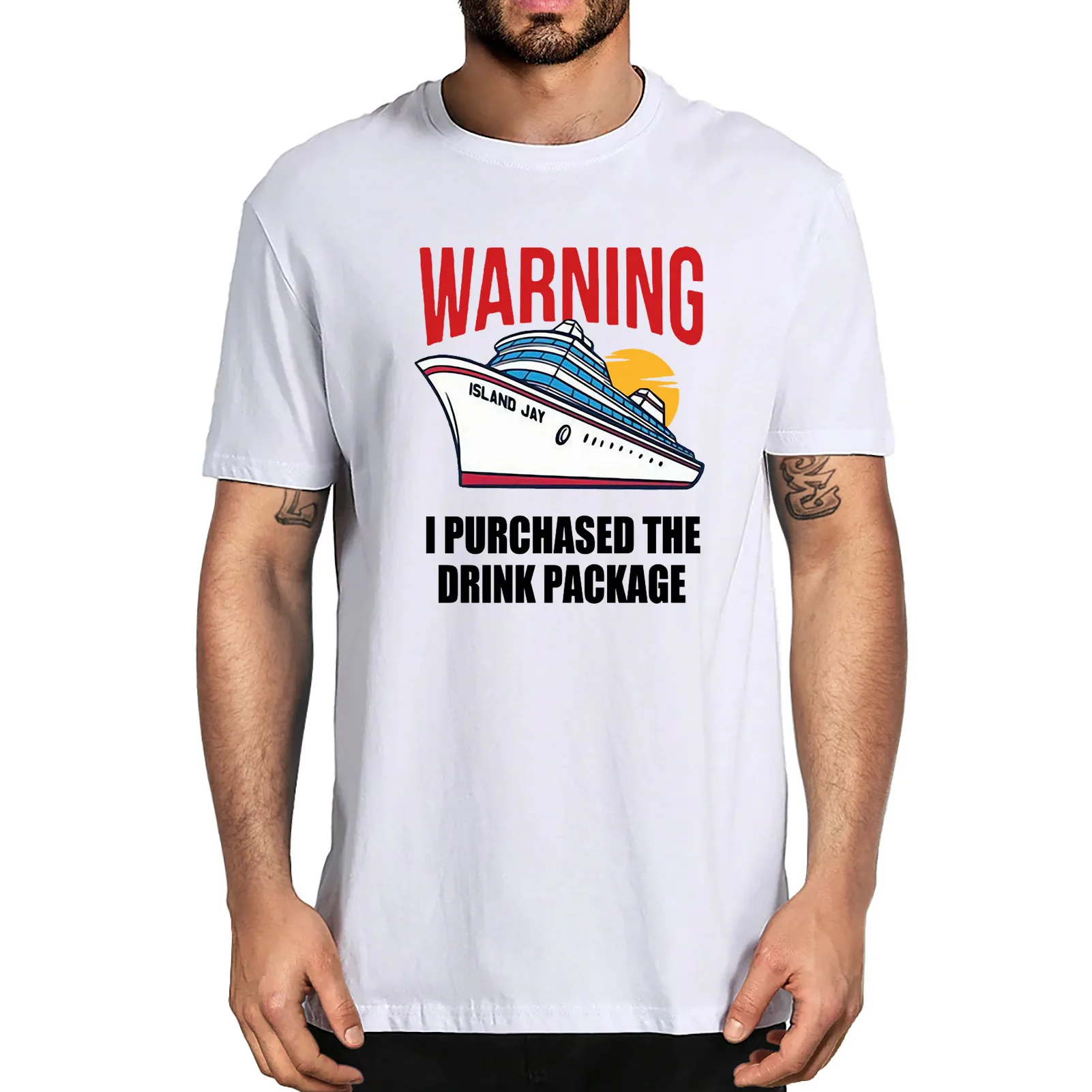 

Unisex Warning I Purchased The Drink Package Funny Cruise Boat Vacation Summer Men's T-Shirt Funny Women Soft Tee