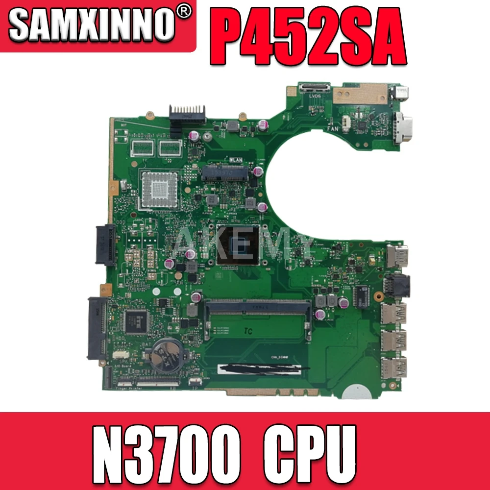 

Akemy For Asus P452SA P452SJ P452S RPO452S Laotop Mainboard Motherboard W/ 90NX0080-R00030 N3700
