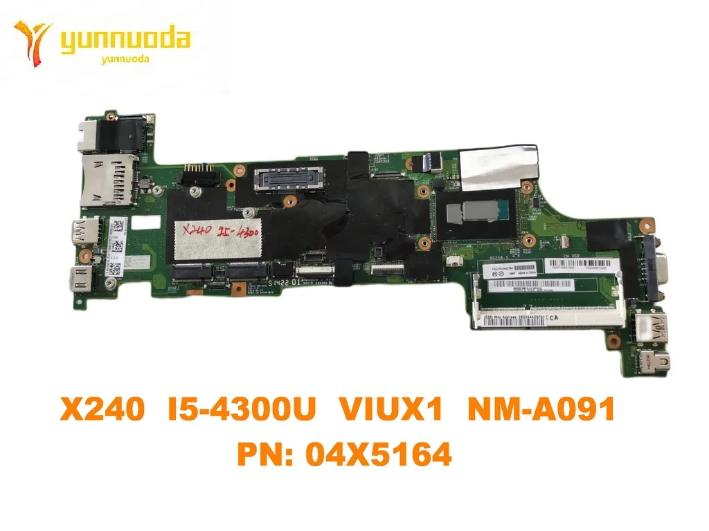 

Original for Lenovo Thinkpad X240 Laptop motherboard X240 I5-4300U VIUX1 NM-A091 PN 04X5164 tested good free shipping