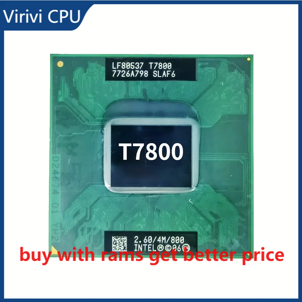 

Core 2 Duo T7800 SLAF6 2.6 GHz Dual-Core Dual-Thread CPU Processor 4M 35W Socket P