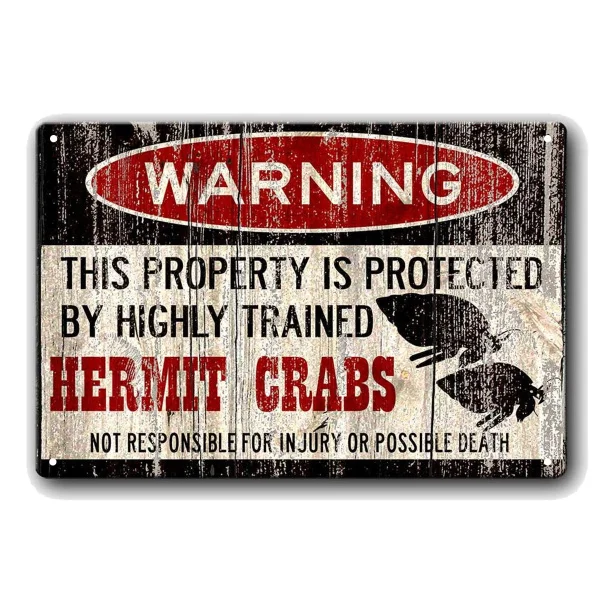 

Hermit Crab Sign Funny Metal Signs Crab Warning Sign Pet Gift Vintage Tin Metal Sign Bar Club Cafe Garage Wall Decor Farm