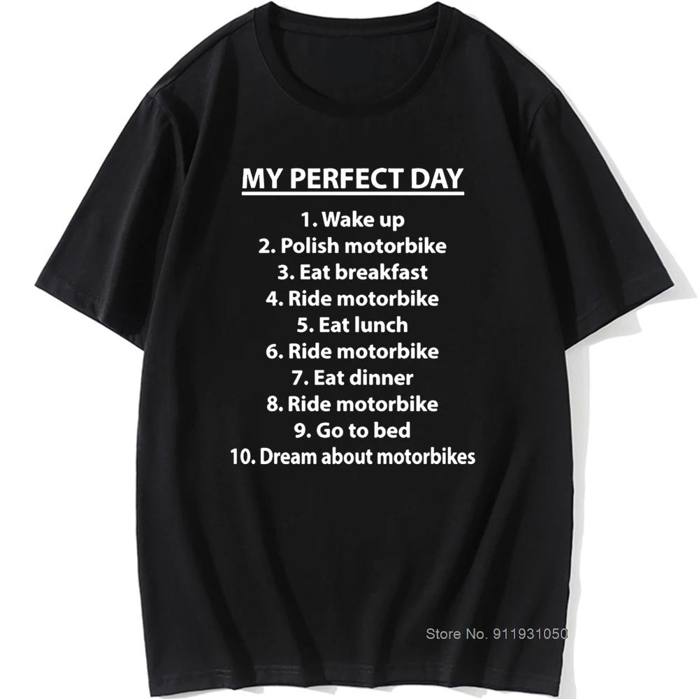 

My Perfect Day Mens Funny Biker T-Shirt Motorbike Motorcycle Vintage Tops Tees Tshirt Men Cotton Short Sleeve T shirt