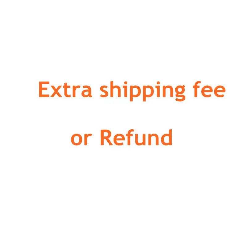 

Refund as the buyer received the item/Extra shipping fee