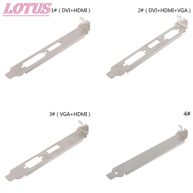 

1PCS Low Or High Profile Bracket Adapter HDMI DVI DP VGA Baffle Port For Half Height Full-Height Graphic Video Card Set Hotsale